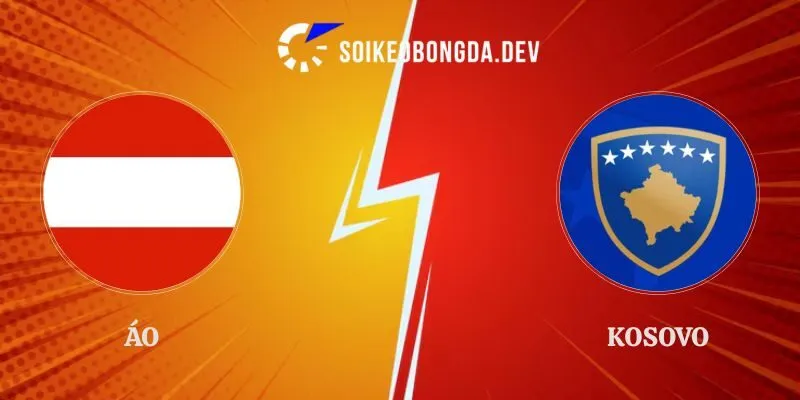Nhận Định Áo vs Kosovo 23h00 Ngày 27/09 UEFA Nations League